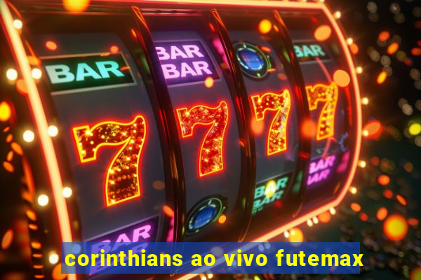 corinthians ao vivo futemax